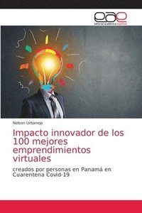 bokomslag Impacto innovador de los 100 mejores emprendimientos virtuales