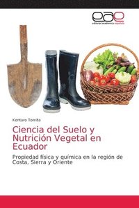 bokomslag Ciencia del Suelo y Nutricion Vegetal en Ecuador