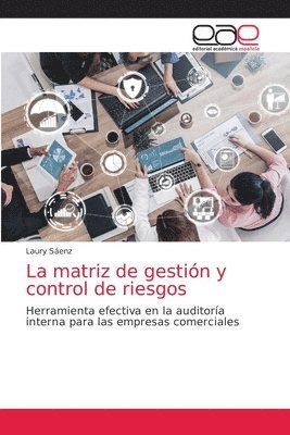 bokomslag La matriz de gestin y control de riesgos