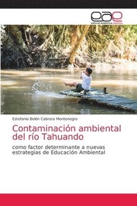 bokomslag Contaminacin ambiental del ro Tahuando