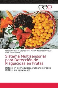 bokomslag Sistema Multisensorial para Deteccion de Plaguicidas en Frutas