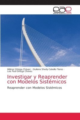 Investigar y Reaprender con Modelos Sistemicos 1