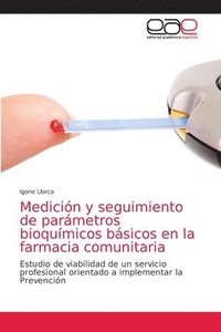 bokomslag Medicin y seguimiento de parmetros bioqumicos bsicos en la farmacia comunitaria