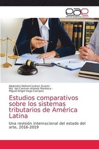 bokomslag Estudios comparativos sobre los sistemas tributarios de Amrica Latina