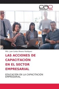 bokomslag Las Acciones de Capacitacin En El Sector Empresarial