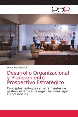 bokomslag Desarrollo Organizacional y Planeamiento Prospectivo Estratgico