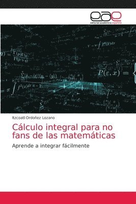 bokomslag Clculo integral para no fans de las matemticas