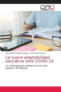 bokomslag La nueva adaptabilidad educativa ante COVID-19