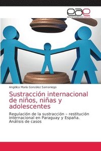 bokomslag Sustraccin internacional de nios, nias y adolescentes