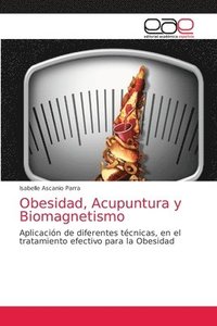 bokomslag Obesidad, Acupuntura y Biomagnetismo