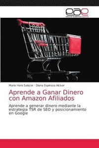 bokomslag Aprende a Ganar Dinero con Amazon Afiliados