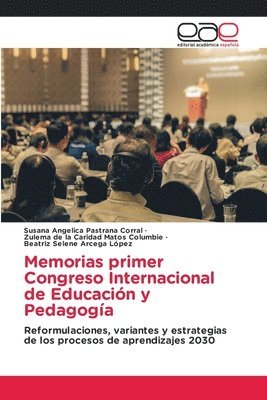 bokomslag Memorias primer Congreso Internacional de Educacin y Pedagoga