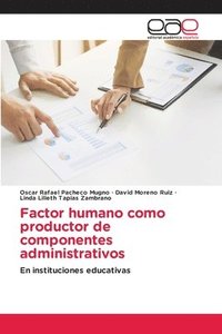 bokomslag Factor humano como productor de componentes administrativos