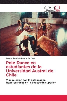 Pole Dance en estudiantes de la Universidad Austral de Chile 1