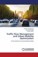 Aurelian Horia Nicola, Sorin Mihai Radu, Csaba Lorint - Traffic Flow Management and Urban Mobility Optimization, Häftad