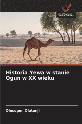 Olusegun Olatunji - Historia Yewa w stanie Ogun w XX wieku, Häftad