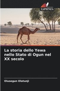 bokomslag La storia dello Yewa nello Stato di Ogun nel XX secolo