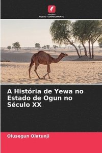 bokomslag A História de Yewa no Estado de Ogun no Século XX