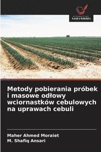 bokomslag Metody pobierania próbek i masowe odlowy wciornastków cebulowych na uprawach cebuli