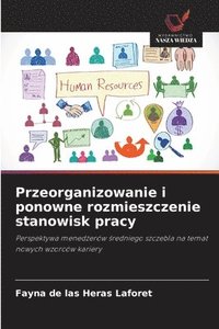 bokomslag Przeorganizowanie i ponowne rozmieszczenie stanowisk pracy