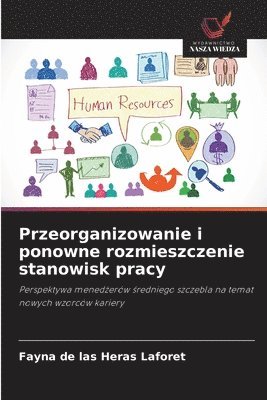 bokomslag Przeorganizowanie i ponowne rozmieszczenie stanowisk pracy