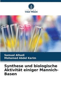 bokomslag Synthese und biologische Aktivität einiger Mannich-Basen