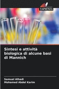 bokomslag Sintesi e attività biologica di alcune basi di Mannich