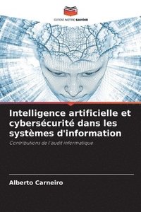 bokomslag Intelligence artificielle et cybersécurité dans les systèmes d'information
