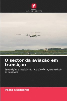 Petra Kusternik - O sector da aviação em transição, Häftad
