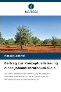 bokomslag Beitrag zur Konzeptualisierung eines Johannisbrotbaum-Sials
