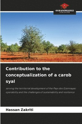 bokomslag Contribution to the conceptualization of a carob syal