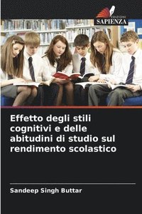 bokomslag Effetto degli stili cognitivi e delle abitudini di studio sul rendimento scolastico
