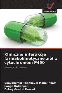 bokomslag Kliniczne interakcje farmakokinetyczne ziól z cytochromem P450