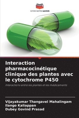 bokomslag Interaction pharmacocinétique clinique des plantes avec le cytochrome P450