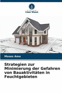bokomslag Strategien zur Minimierung der Gefahren von Bauaktivitäten in Feuchtgebieten