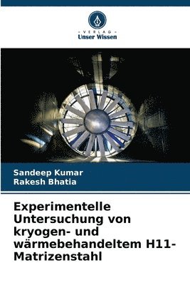 bokomslag Experimentelle Untersuchung von kryogen- und wärmebehandeltem H11-Matrizenstahl