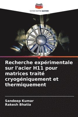 bokomslag Recherche expérimentale sur l'acier H11 pour matrices traité cryogéniquement et thermiquement