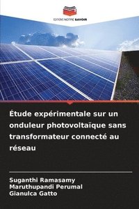 bokomslag Étude expérimentale sur un onduleur photovoltaïque sans transformateur connecté au réseau
