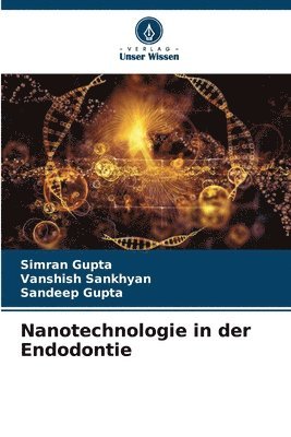 bokomslag Nanotechnologie in der Endodontie