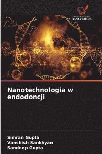 bokomslag Nanotechnologia w endodoncji