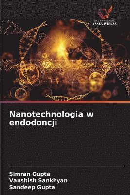 bokomslag Nanotechnologia w endodoncji