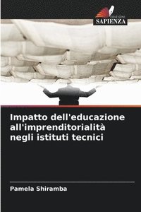 bokomslag Impatto dell'educazione all'imprenditorialità negli istituti tecnici