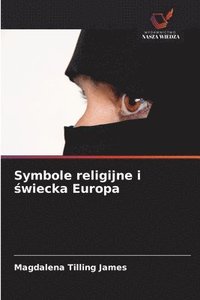 bokomslag Symbole religijne i ?wiecka Europa