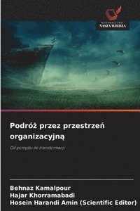 bokomslag Podró? przez przestrze? organizacyjn?