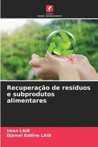 bokomslag Recuperação de resíduos e subprodutos alimentares
