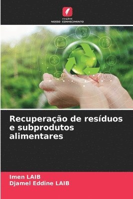bokomslag Recuperação de resíduos e subprodutos alimentares
