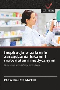 bokomslag Inspiracja w zakresie zarz?dzania lekami I materialami medycznymi