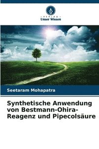 bokomslag Synthetische Anwendung von Bestmann-Ohira-Reagenz und Pipecolsäure