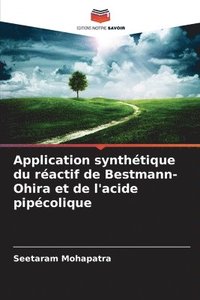 bokomslag Application synthétique du réactif de Bestmann-Ohira et de l'acide pipécolique