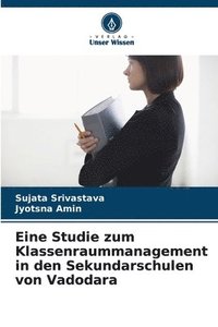 bokomslag Eine Studie zum Klassenraummanagement in den Sekundarschulen von Vadodara